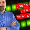 Joe’s Lyrics Challenge